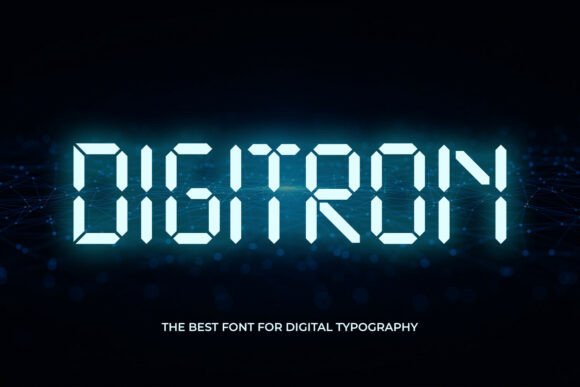Digitron Typeface: Futuristic Display Fonts for Modern Editorial Design